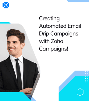Creating Automated Email Drip Campaigns with Zoho Campaigns: A Step-by-Step Guide for Beginners!