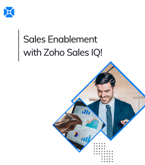 Zoho SalesIQ: A Catalyst for Sales Enablement
