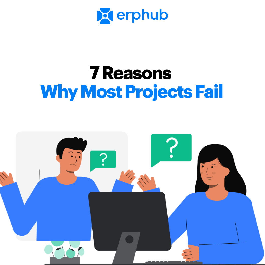 7 Reasons Why Most Projects Fail