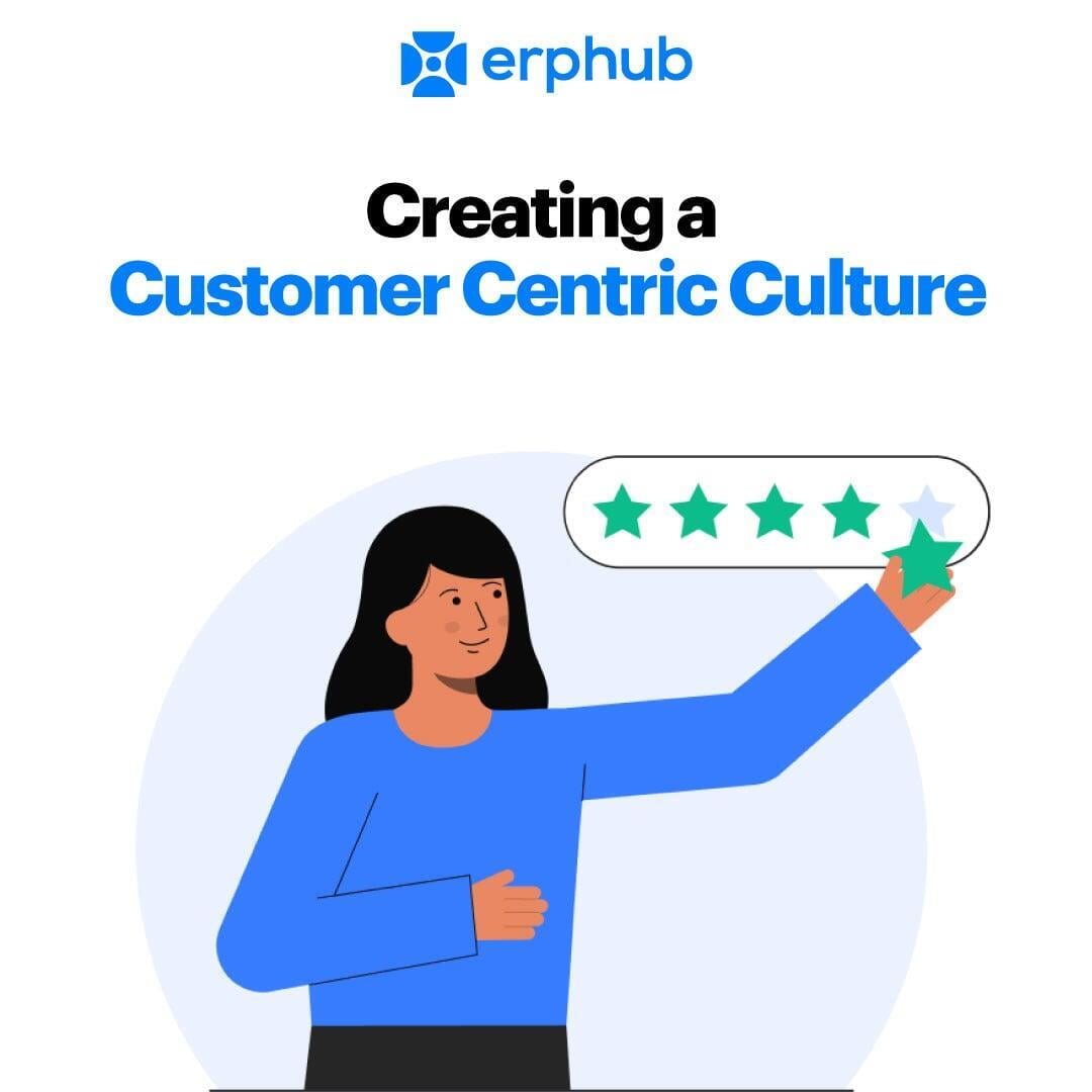 Creating a Customer-Centric Culture