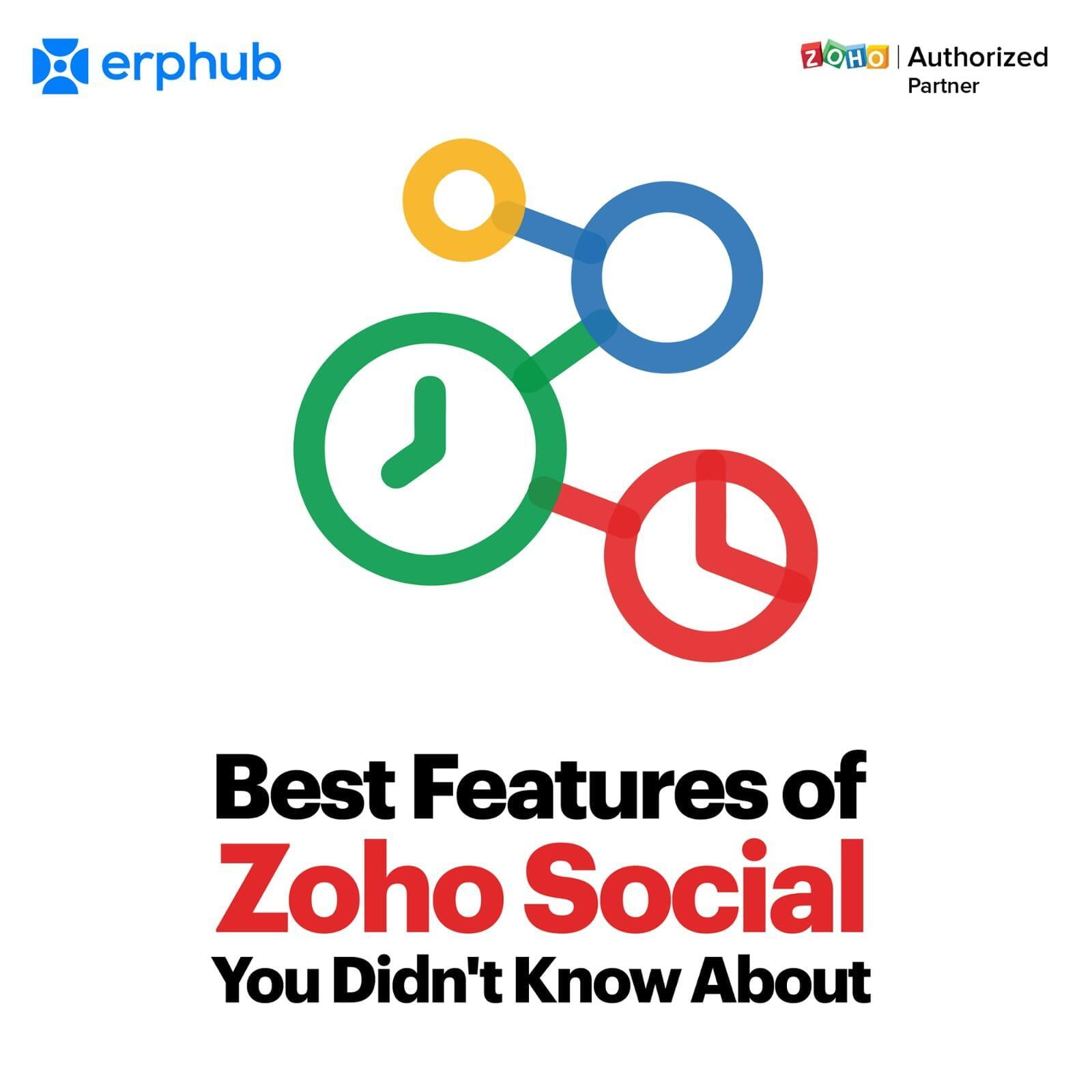 Top Features Of Zoho Social That You Didn't Know About   