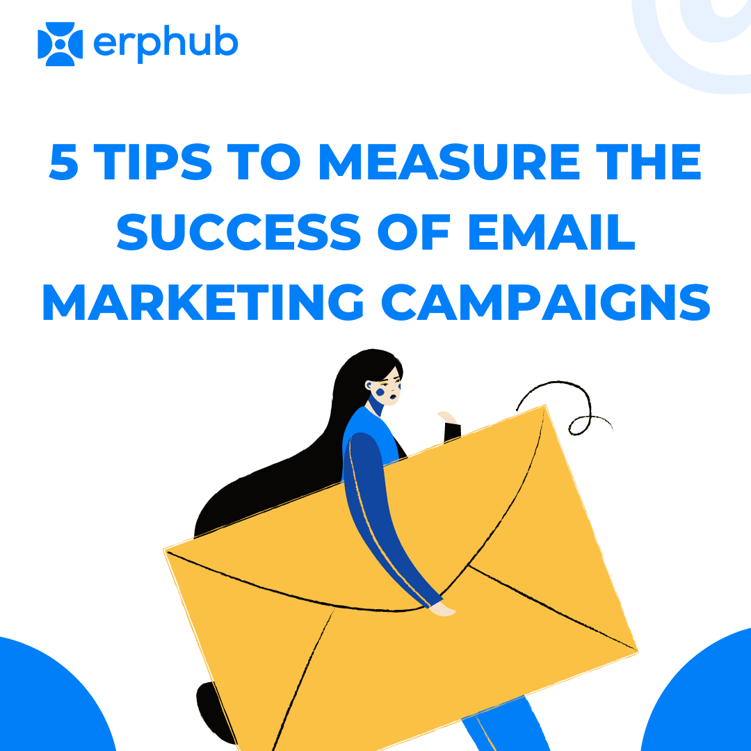 5 tips to measure your email marketing campaigns